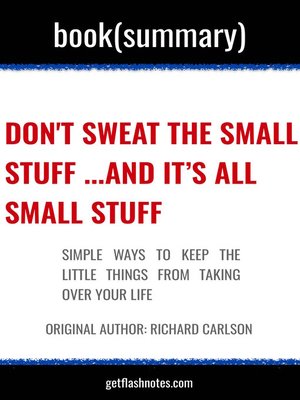 cover image of Book Summary: Don't Sweat the Small Stuff... and It's All Small Stuff